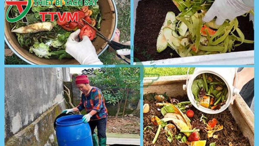 Xử lý rác thải hữu cơ bằng men vi sinh – Giải pháp hiệu quả vì môi trường xanh